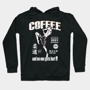 Coffee and no one gets hurt Kick Boxing Hoodie